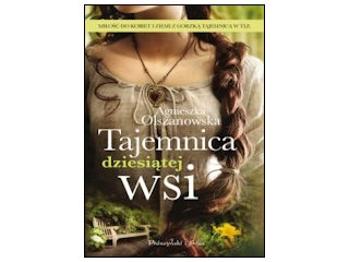 Wygraj książkę "Tajemnica dziesiątej wsi" do godz. 20:00