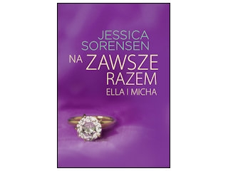 Wygraj książkę "Na zawsze razem. Ella i Micha" do godz. 20:00