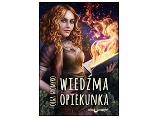 Wygraj książkę "Wiedźma Opiekunka" do godz. 20:00