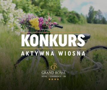 Konkurs "Aktywna wiosna z Grand Royal Hotel Poznań"
