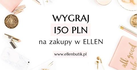 Wygraj 150 złotych na zakupy w Ellen