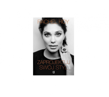 Wygraj książkę Rachel Roy pt. "Zaprojektuj swój styl!"