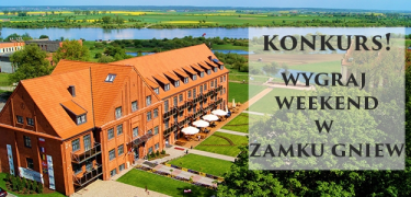 Wygraj weekend w Hotelu Zamek Gniew