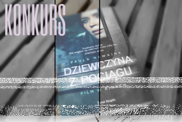 Wygraj książkę Dziewczyna z Pociągu