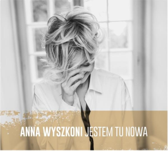 Wygraj nowy album Anny Wyszkoni