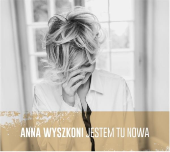 Wygraj nowy album Anny Wyszkoni