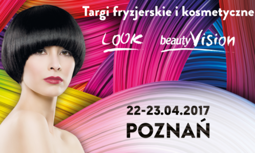 Wygraj wejściówki na Targi LOOK & beautyVISION w Poznaniu