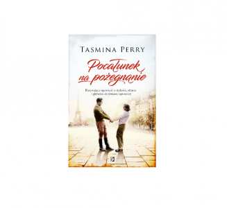 Wygraj powieść Tasminy Perry pt. "Pocałunek na pożegnanie"