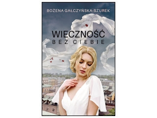 Wygraj książkę "Wieczność bez ciebie" do godz. 20:00