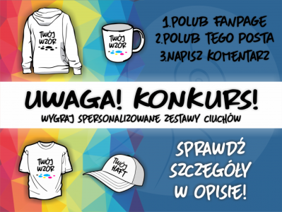 Wygraj zestaw ciuchów personalizowanych