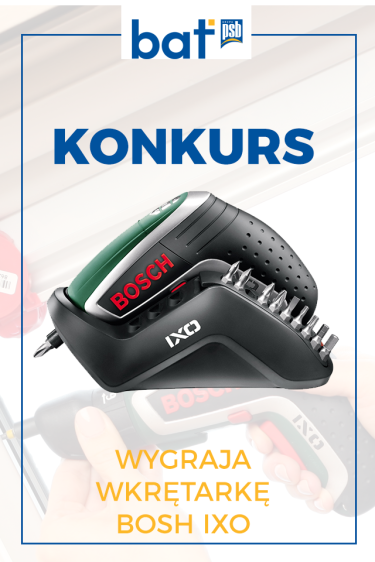 Konkurs "Wygraj i wkrętarkę BOSCH IXO"