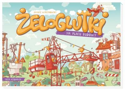 Konkurs "Janusz Wyrzykowski: Żeloglutki na placu budowy"