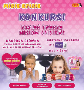 Konkurs "Zostań Twarzą Misiów Episiów"