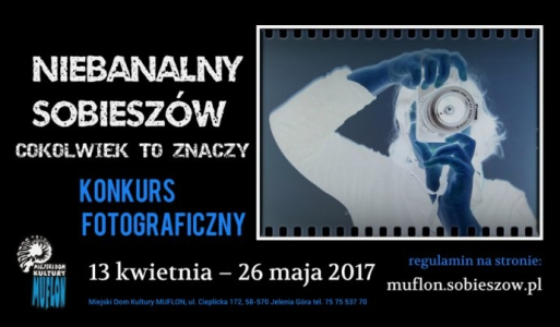 Konkurs "Niebanalny Sobieszów. Cokolwiek to znaczy" Sobieszów