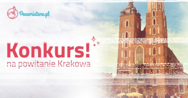 Konkurs na powitanie Krakowa, do godz. 20:00