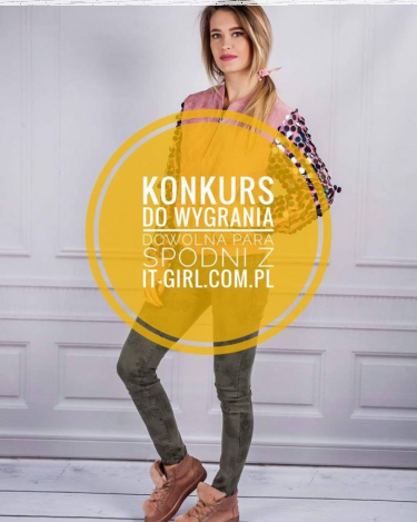 Wygraj dowolne spodnie z it-girl.com.pl
