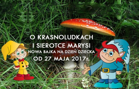 Wygraj zaproszenie na spektakl "O krasnoludkach i sierotce Marysi" Zabrze