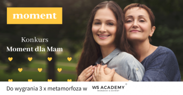 Konkurs "Moment dla Mam"