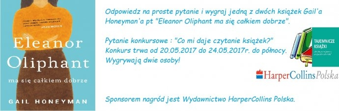 Wygraj książkę "Eleanor Oliphant ma się całkiem dobrze"