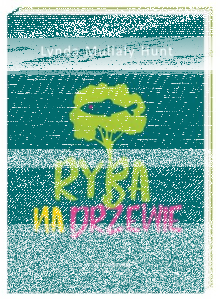 Konkurs "Ryba na drzewie - Lynda Mullaly Hunt"