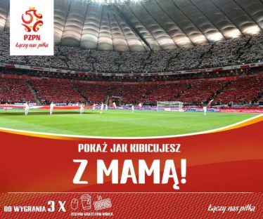 Konkurs fotograficzny "Pokaż, jak kibicujesz z Mamą"