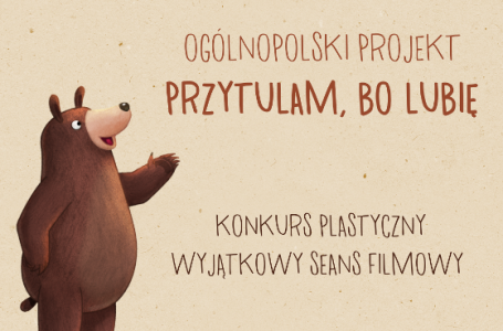 Konkurs "Przytulam bo lubię"
