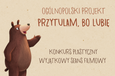 Konkurs "Przytulam bo lubię"