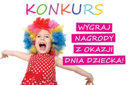 Konkurs "Dzień Dziecka z mjakmama.pl"