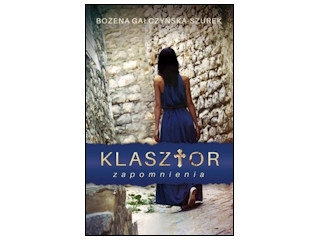 Wygraj książkę "Klasztor zapomnienia" do godz. 20:00