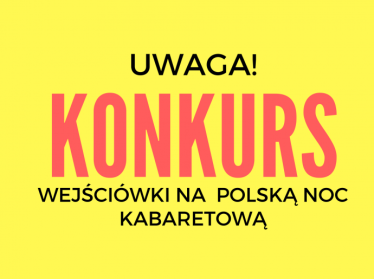 Konkurs "Polska Noc Kabaretowa" Sanok