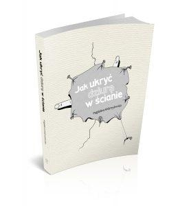 Konkurs "Magdalena Niebrzydowska - Jak ukryć dziurę w ścianie"