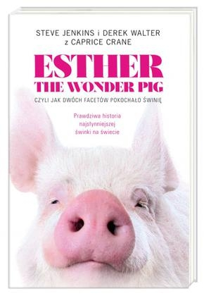 Konkurs "Steve Jenkins, Derek Walter: Esther the Wonder Pig, czyli jak dwóch facetów pokochało świnię"