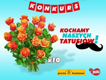 Konkurs "Kochamy naszych Tatusiów" do godz. 12:00