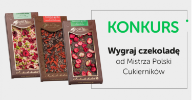 Wygraj czekoladę od Mistrza Polski Cukierników