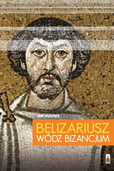 Konkurs "Belizariusz. Wódz Bizancjum"
