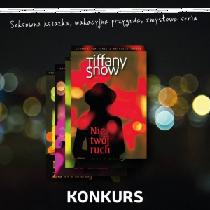 Wygraj komplet serii powieści Tiffany Snow