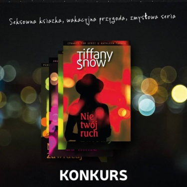 Wygraj komplet serii powieści Tiffany Snow