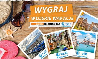 Konkurs "Wyślij fotkę, wygraj Włochy" Kłobuck