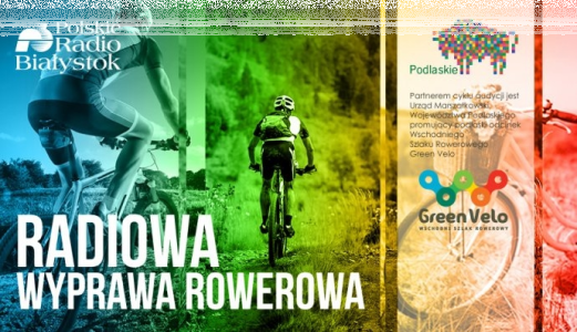 Konkurs w ramach cyklu audycji "RADIOWA WYPRAWA ROWEROWA" Białystok