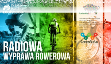 Konkurs w ramach cyklu audycji "RADIOWA WYPRAWA ROWEROWA" Białystok