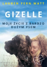 Wygraj książkę "Gizelle. Moje życie z bardzo dużym psem"