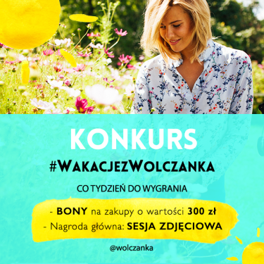 Konkurs fotograficzny "Wakacje z Wólczanką"