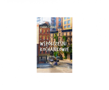Wygraj powieść Emmy Straub pt. Współcześni kochankowie!