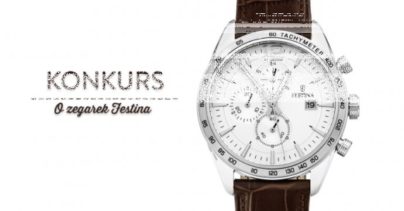 Konkurs o męski zegarek Festina