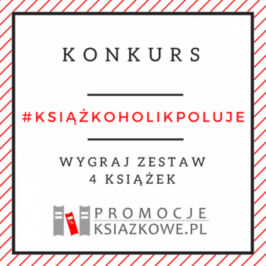 Konkurs fotograficzny "#książkoholikpoluje, czyli rób zdjęcia i zgarniaj książki!"