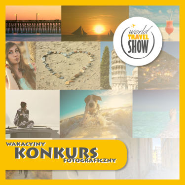 Wakacyjny konkurs fotograficzny od World Travel Show