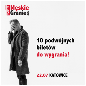 Konkurs "Męskie Granie" Katowice