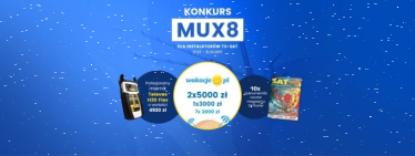 Konkurs dla instalatorów TV-SAT "MUX8"