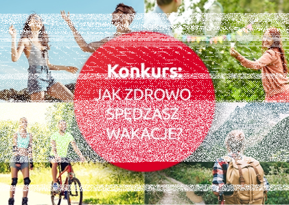 Konkurs "Jak zdrowo spędzasz wakacje?"