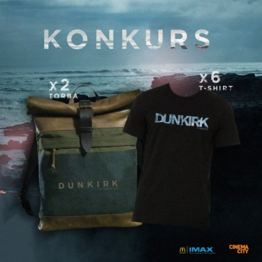 Wygraj koszulki i plecaki inspirowane filmem "Dunkierka"